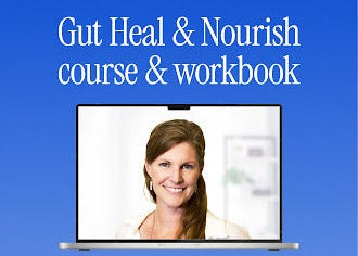 Gut Heal & Nourish course and workbook
